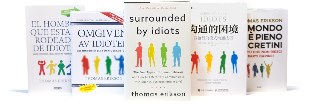 What you can learn from Thomas Erikson's book- Surrounded by idiots! 